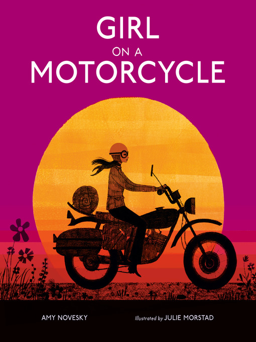 Title details for Girl on a Motorcycle by Amy Novesky - Available